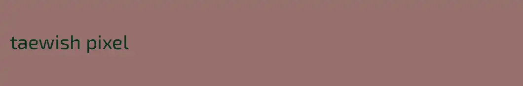 taewish pixel